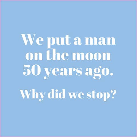 NAPKIN- We put a man on the moon